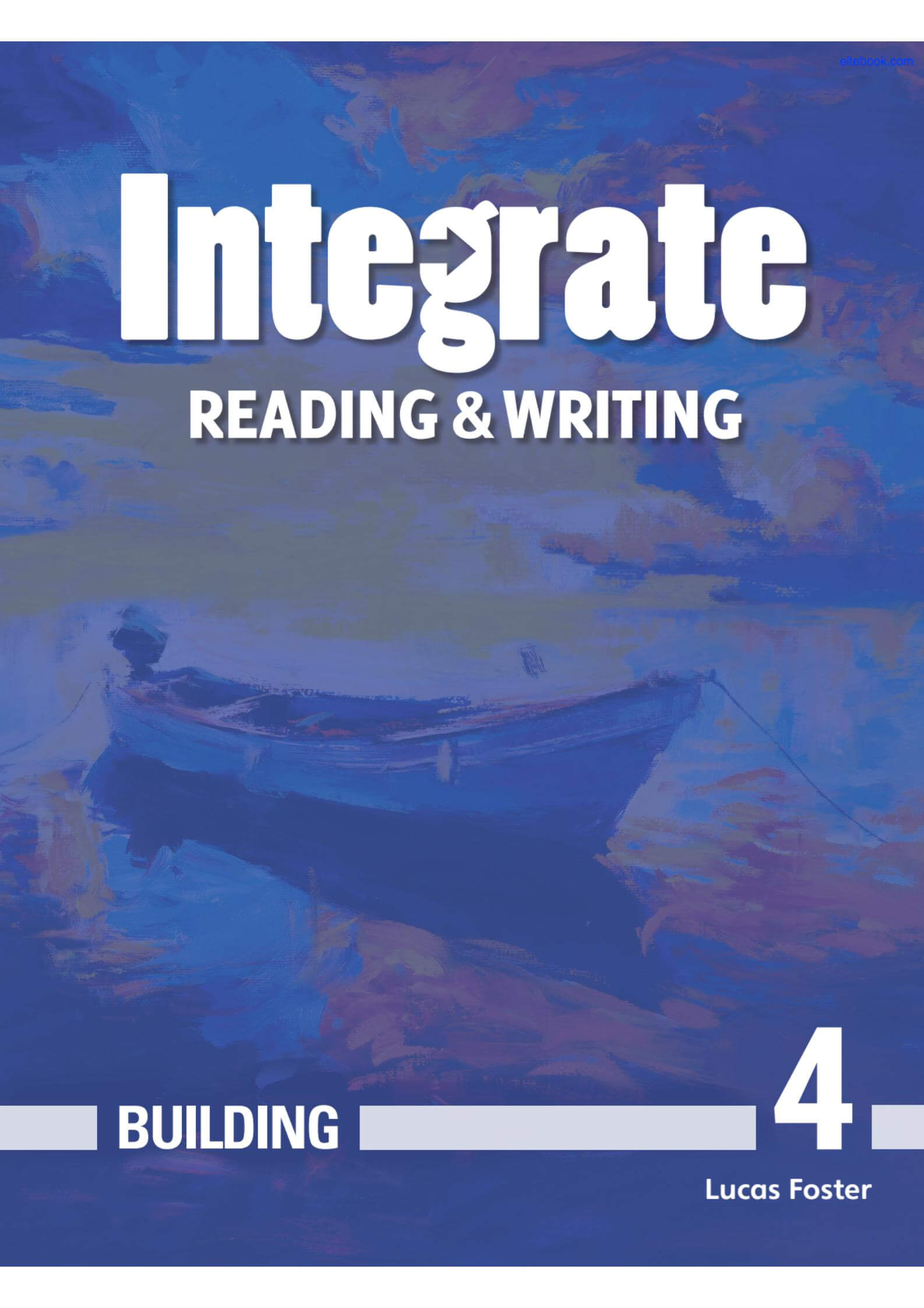 《Integrate Reading & Writing Building Level 4》Compass Integrate Reading & Writing Building 第4级别插图 《Integrate Reading & Writing Building Level 4》Compass Integrate Reading & Writing Building 第4级别 - Bukids