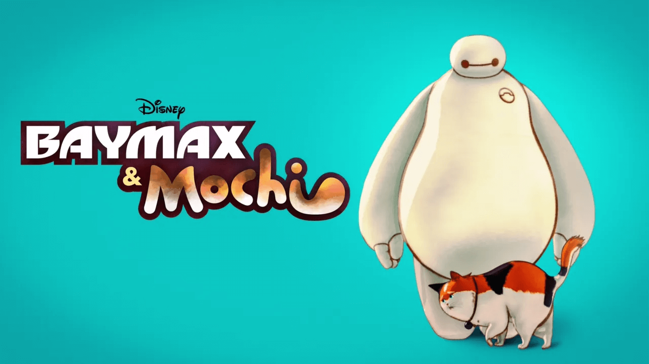 《大白与毛球》Baymax and Mochi英文版 第一季 [全3集]