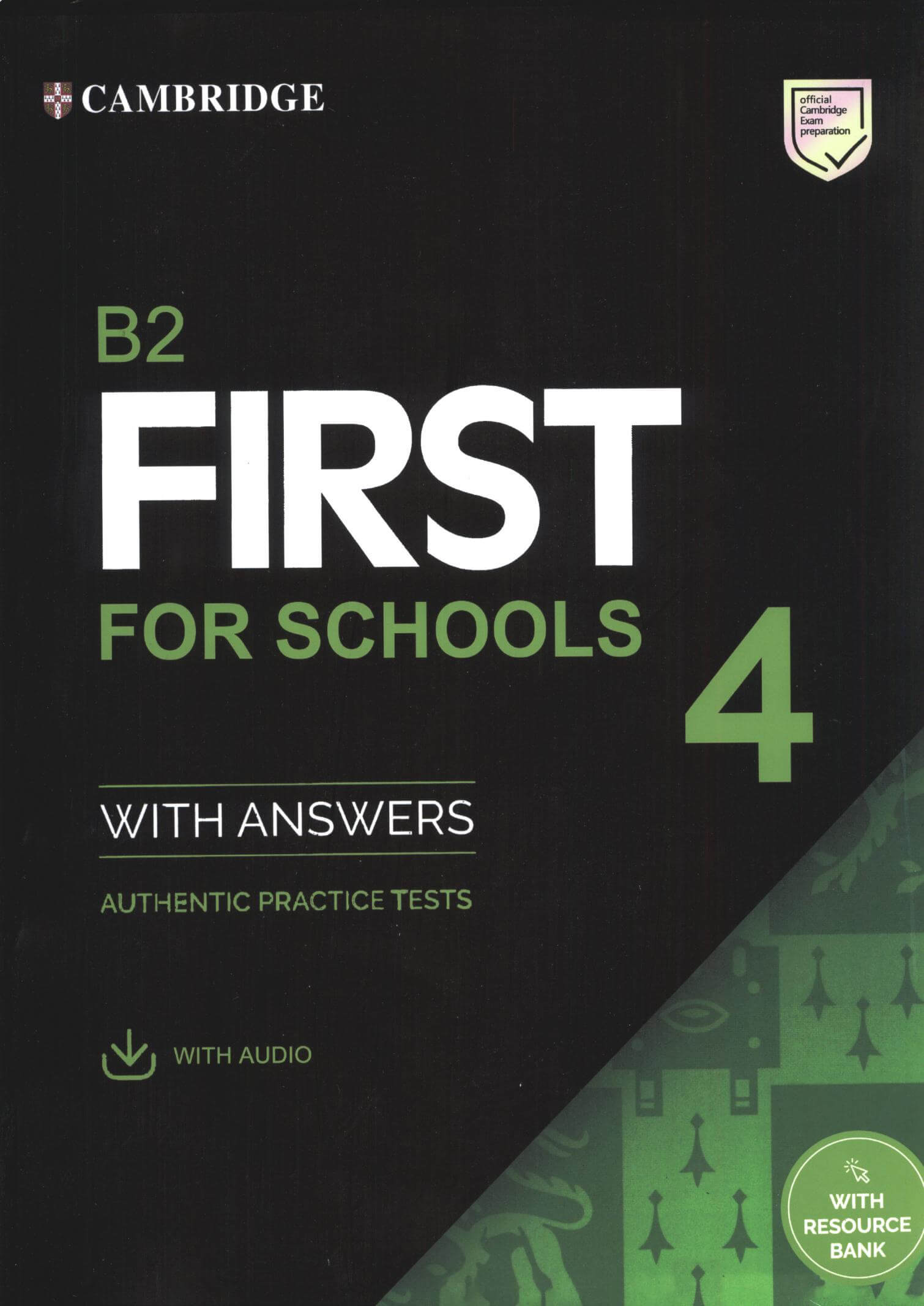 《Cambridge English B2 First for Schools 4》剑桥FCE校园版真题 第4级别 《Cambridge English B2 First 4》剑桥FCE标准版真题 第4级别 - Bukids