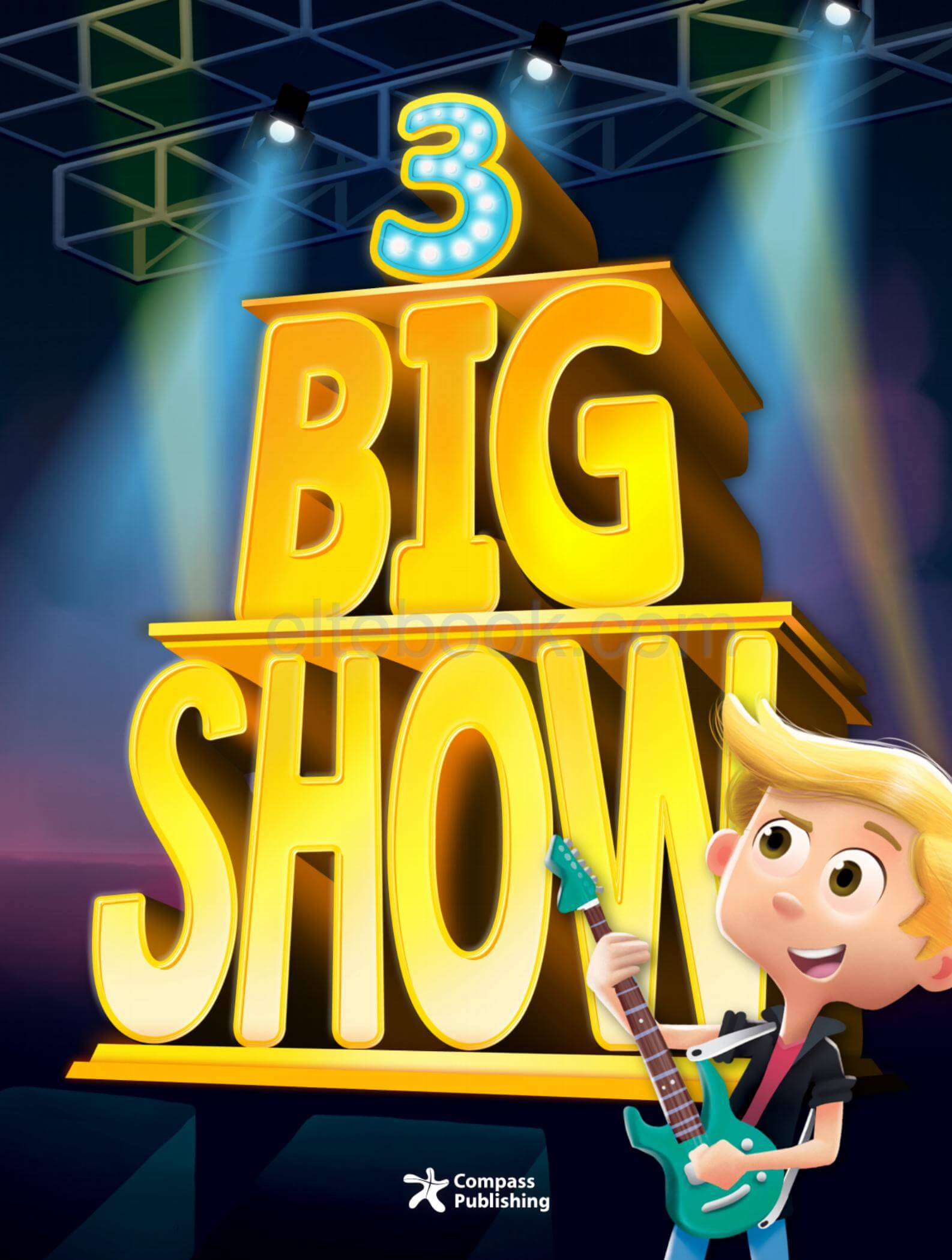 《Big Show Level 3 (A1)》Compass Big Show 第3级别 《Big Show Level 6 (A2)》Compass Big Show 第6级别 - Bukids