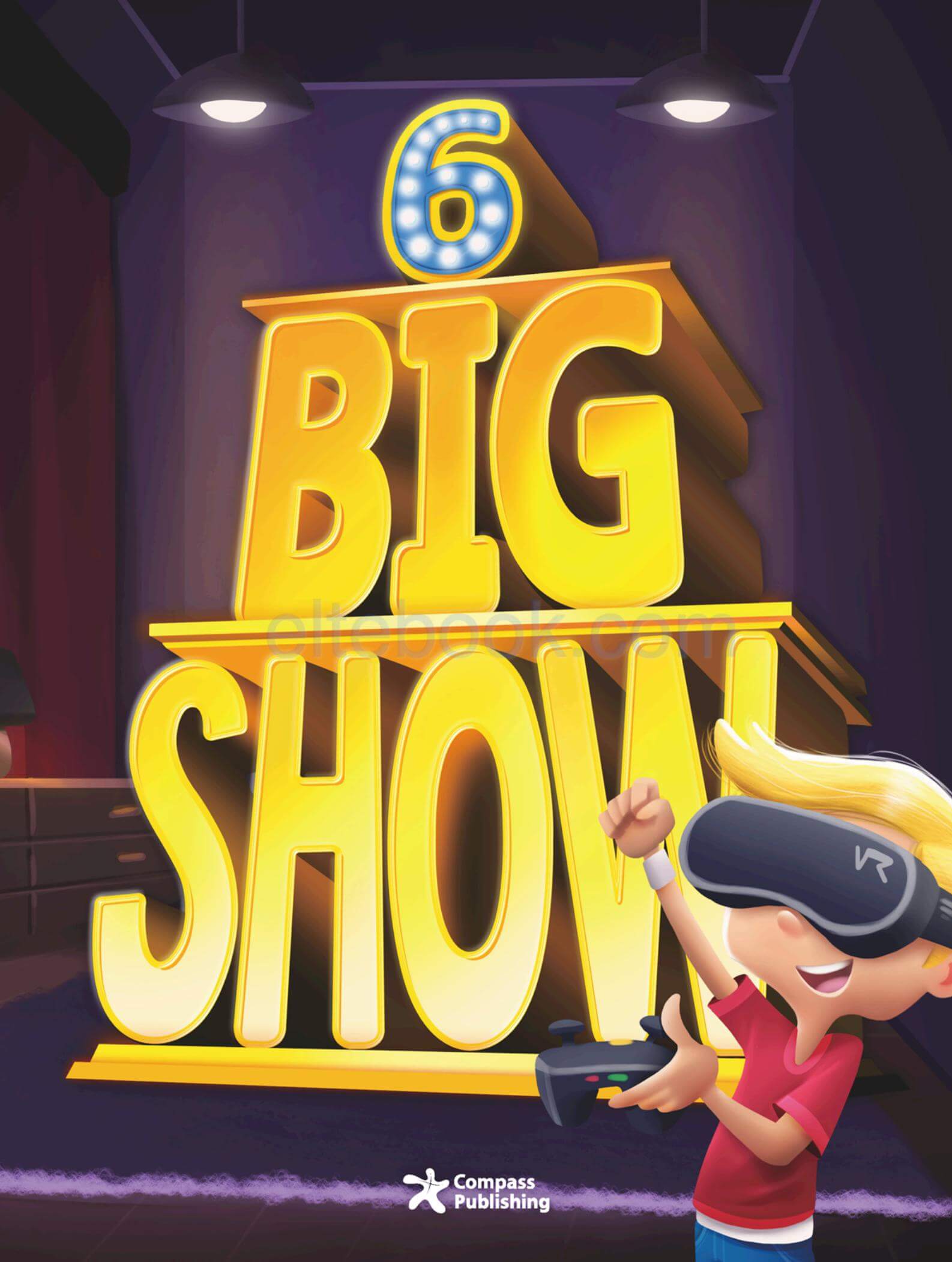 《Big Show Level 6 (A2)》Compass Big Show 第6级别