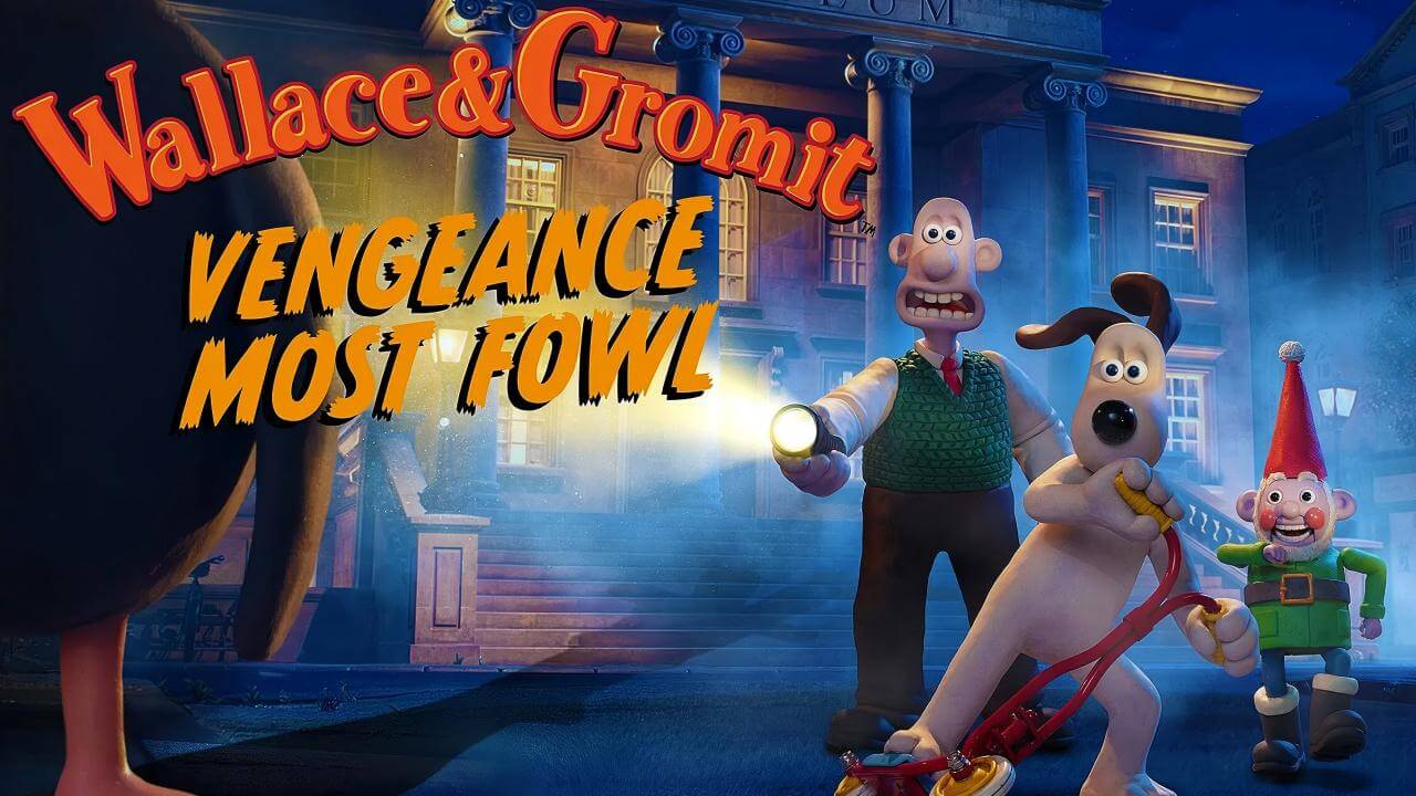 《超级无敌掌门狗：复仇企划》Wallace and Gromit: Vengeance Most Fowl英文版 [2024年] - Bukids陪伴计划