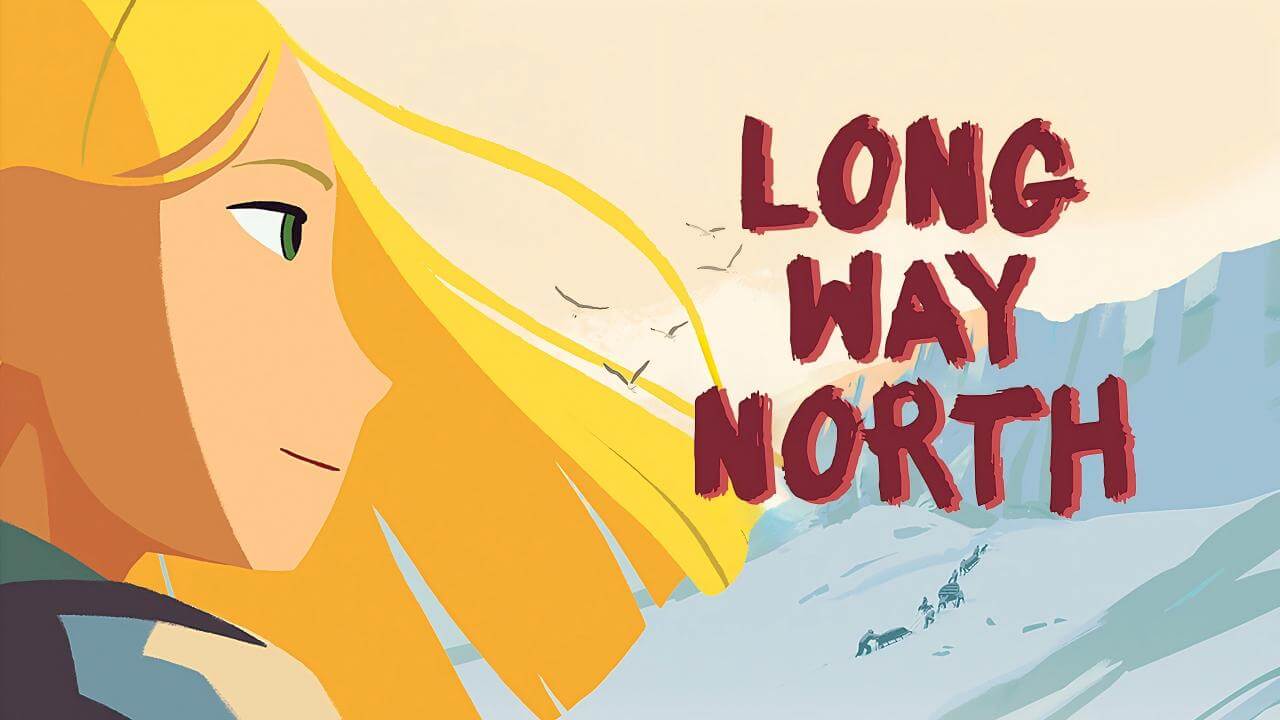《北极长路》Long Way North英文版 [2015年] - Bukids陪伴计划