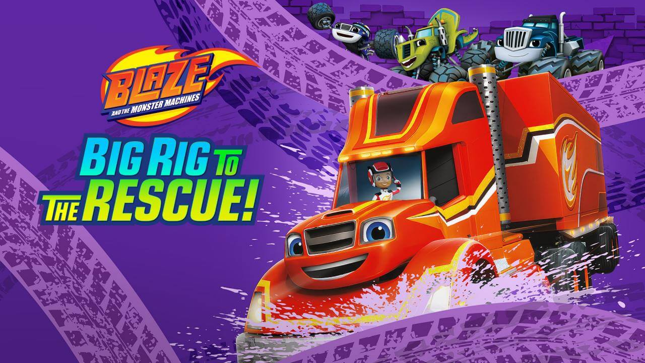 《旋风战车队：大卡车救援》Blaze and the Monster Machines: Big Rig to the Rescue!英文版 [2020年] - Bukids陪伴计划