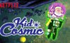 [国语]《宇宙小英雄》Kid Cosmic中文版 第三季 [全6集]