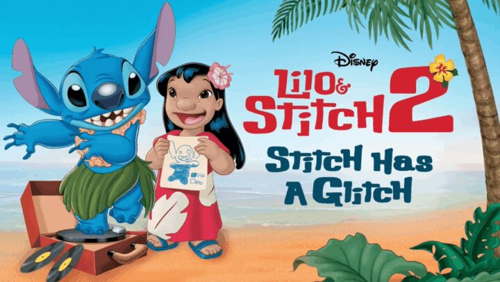 星际宝贝2:史迪奇有问题 Lilo and Stitch 2: Stitch Has a Glitch