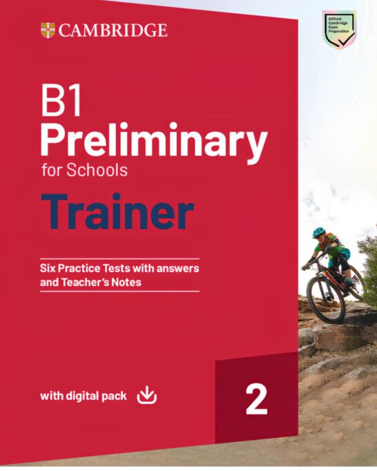 《Cambridge B1 Preliminary for Schools Trainer 2》剑桥PET官方模考题精讲精练 第2级别