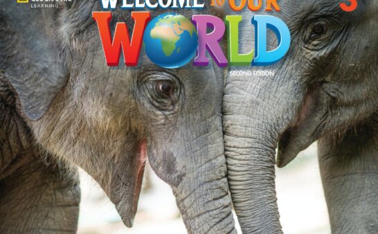 《Welcome to Our World 2nd Edition Level 3》国家地理Welcome to Our World第二版 第3级别