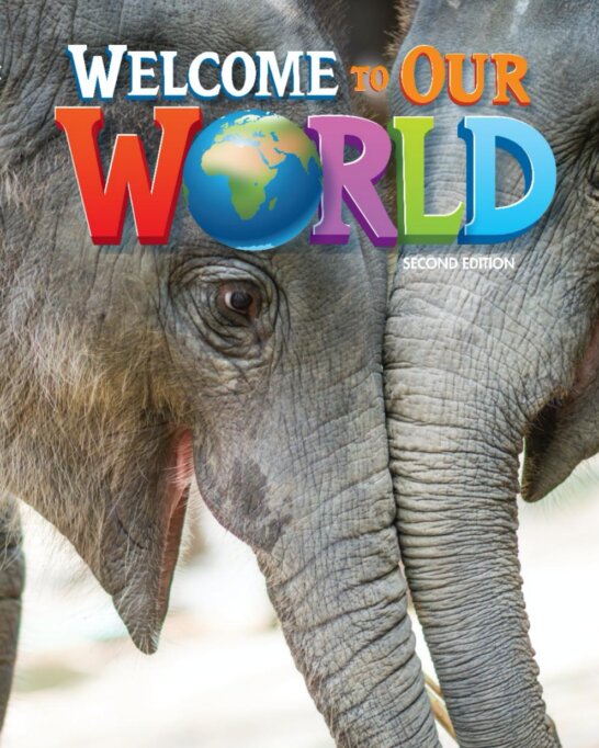 《Welcome to Our World 2nd Edition Level 3》国家地理Welcome to Our World第二版 第3级别