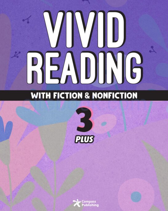 《Vivid Reading with Fiction and Nonfiction Plus Level 3》Compass Vivid Reading with Fiction and Nonfiction Plus 第3级别