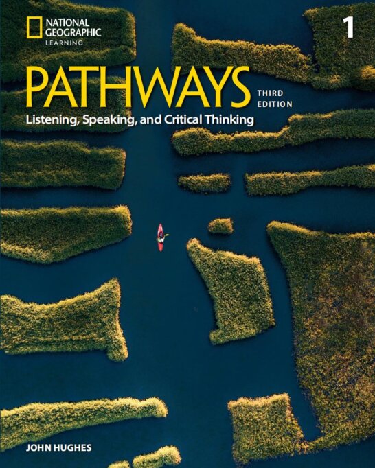 《Pathways Listening Speaking and Critical Thinking Level 1 (A2 / B1)》国家地理Pathways 第1级别