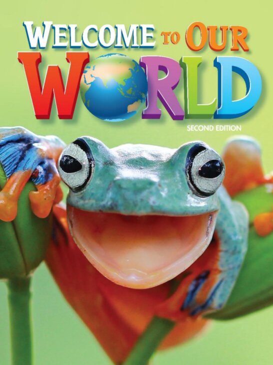 《Welcome to Our World 2nd Edition Level 2》国家地理Welcome to Our World第二版 第2级别