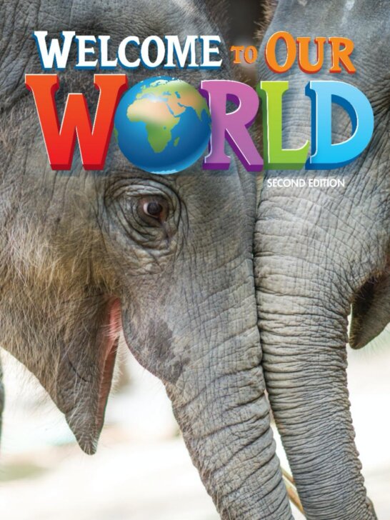 《Welcome to Our World 2nd Edition Level 3》国家地理Welcome to Our World第二版 第3级别