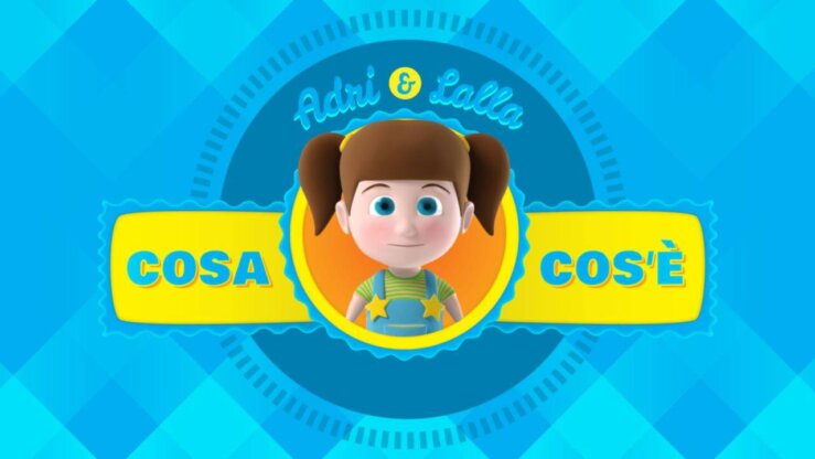 《阿德里与拉拉：这是什么？》Adri and Lalla "Cosa Cos'è"英文版 第一季 [全10集]