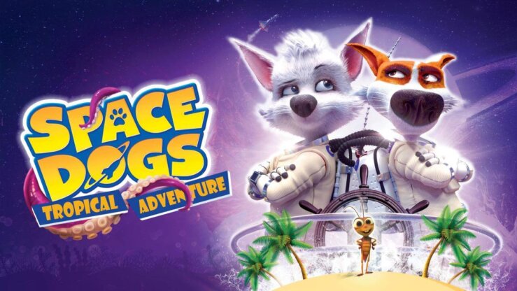 《太空狗：热带冒险》Space Dogs: Tropical Adventure英文版 [2020年]