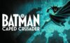 《蝙蝠侠：披风斗士》Batman: Caped Crusader英文版 第二季 [全10集]