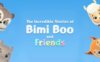 《比米布和朋友们的精彩故事》The Incredible Stories of Bimi Boo and Friends英文版 第一季 [全26集]